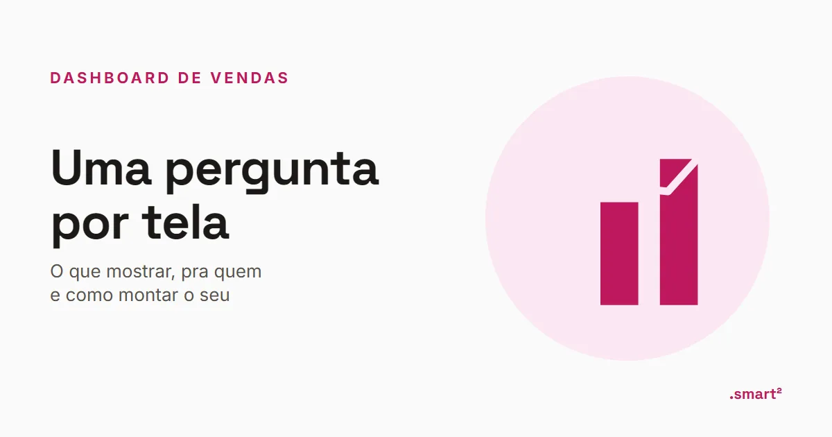 Capa do artigo: Dashboard de vendas: o que mostrar e como montar o seu