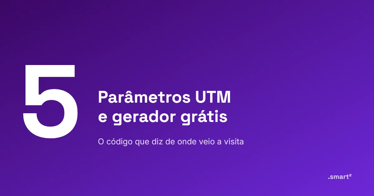Capa do artigo: UTM: o que é, como montar e gerador grátis